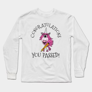 Exam Unicorn Congratulations You Passed GCSEs ALevels Long Sleeve T-Shirt